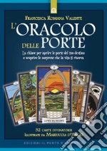 L'oracolo delle porte. Con 32 Carte libro