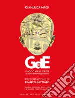 Gioco dell'eroe. La porta dell'immaginazione. Ediz. ampliata. Con File audio per il download libro