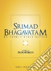 Srimad bhagavatam. La gloria degli avatar libro di Peterlini S. (cur.)