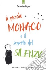 Il piccolo monaco e il segreto del silenzio