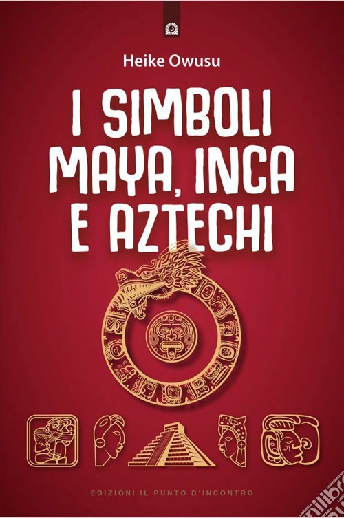 I simboli Maya, Inca e Aztechi