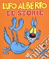 Lupo Alberto. Le storie libro