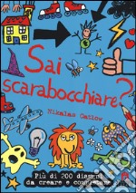 Sai scarabocchiare? Ediz. illustrata