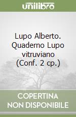 Lupo Alberto. Quaderno Lupo vitruviano (Conf. 2 cp.) libro