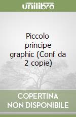 Piccolo principe graphic (Conf da 2 copie) libro