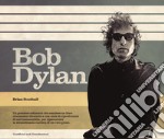 Bob Dylan. Ediz. illustrata. Con Poster libro