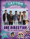 One Direction. Tattoo activity book. Unofficial and unauthorised libro