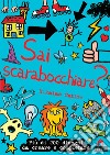 Sai scarabocchiare? Ediz. illustrata libro