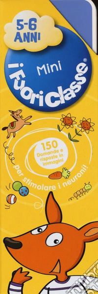 I Mini fuoriclasse 5-6 anni. Ediz. illustrata libro