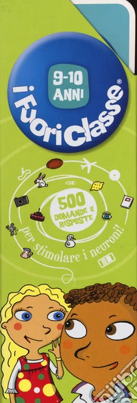 I fuoriclasse 9-10 anni. Ediz. illustrata libro