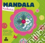 Mandala natura. Con gadget