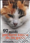 97 modi per farsi amare da un gatto libro di Kaufmann Carol