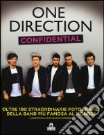 One Direction confidential. Ediz. illustrata libro