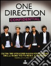 One Direction confidential. Ediz. illustrata libro