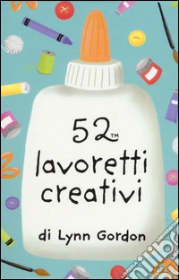 52 lavoretti creativi. Carte libro