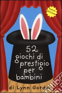 52 giochi di prestigio per bambini. Carte libro