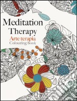 Arte terapia. Meditation therapy libro