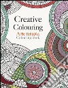 Arte terapia. Creative colouring libro