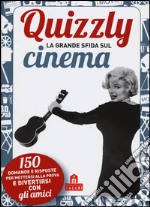 Quizzly. La grande sfida sul cinema. Carte libro