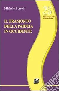 Il tramonto della paideia in Occidente