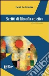 Scritti di filosofia ed etica. Vol. 2 libro