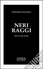 Neri raggi