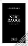 Neri raggi libro