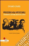 Processo agli intoccabili. Da Andreotti a Contrada, da Dell'Utri a Cuffaro libro