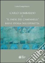 Carlo Lombardo e «Il paese dei campanelli». Breve storia dell'operetta