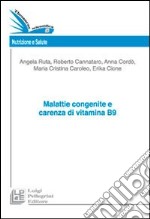 Malattie congenite e carenza di vitamine B9 libro