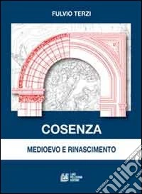 Cosenza medioevo e rinascimento