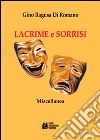 Lacrime e sorrisi libro di Ragusa di Romano Gino