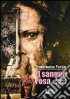 Il sangue rosa. La strage delle donne libro