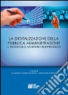 La digitalizzazione della pubblica amministrazione. Il fascicolo sanitario elettronico libro