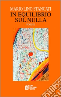 In equilibrio sul nulla