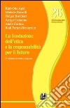 La fondazione dell'etica e la responsabilità per il futuro libro