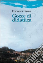 Gocce di didattica libro