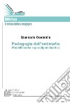 Pedagogia dell'antimafia. Modelli teorici e paradigmi didattici libro