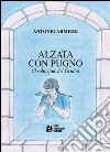 Alzata con pugno libro