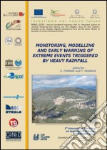 Monitoring, modelling and eraly warning of extreme events triggered by heavy rainfall libro