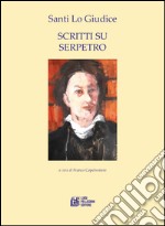 Scritti su Serpetro libro