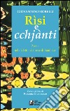 Risi e cchjànti. Poesie nel dialetto calabrese di Sambiase libro di Borelli Giovannino