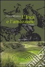 L'inca e l'amazzone libro