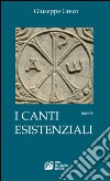 I canti esistenziali libro