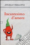 Incantesimo d'amore libro