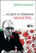 ... Mi pare si chiamasse Mancini... libro