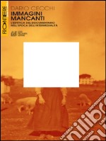 Immagini mancanti. Estetica del documentario nell'epoca dell'intermedialità libro