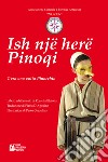Ish një herë Pinoqi-C'era una volta Pinocchio. Ediz. bilingue libro