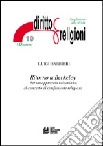 Ritorno a Berkeley. Per un approccio kelseniano al concetto di confessione religiosa libro