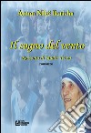 Il sogno del vento. Racconto di Madre Teresa libro